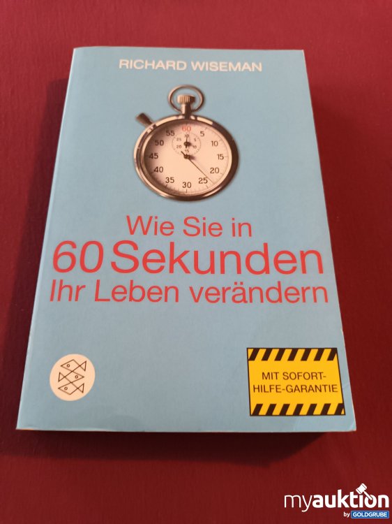 Artikel Nr. 999724 Artikel Nr. 999724: Wie Sie in 60 Sekunden Ihr Leben verändern