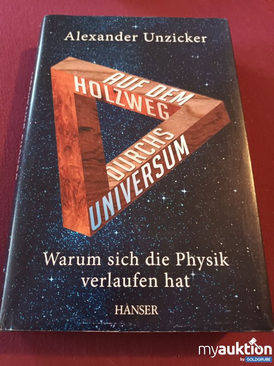 Artikel Nr. 999726: Auf dem Holzweg durchs Universum 