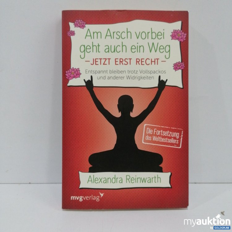 Artikel Nr. 851729 Artikel Nr. 851729: Am Arsch vorbei geht auch ein Weg- Jetzt erst recht