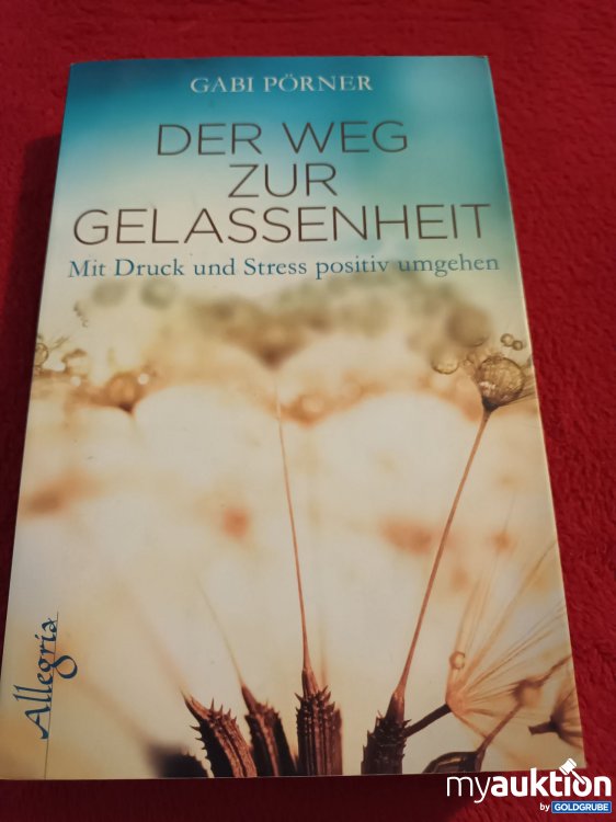 Artikel Nr. 927747: Der Weg zur Gelassenheit 