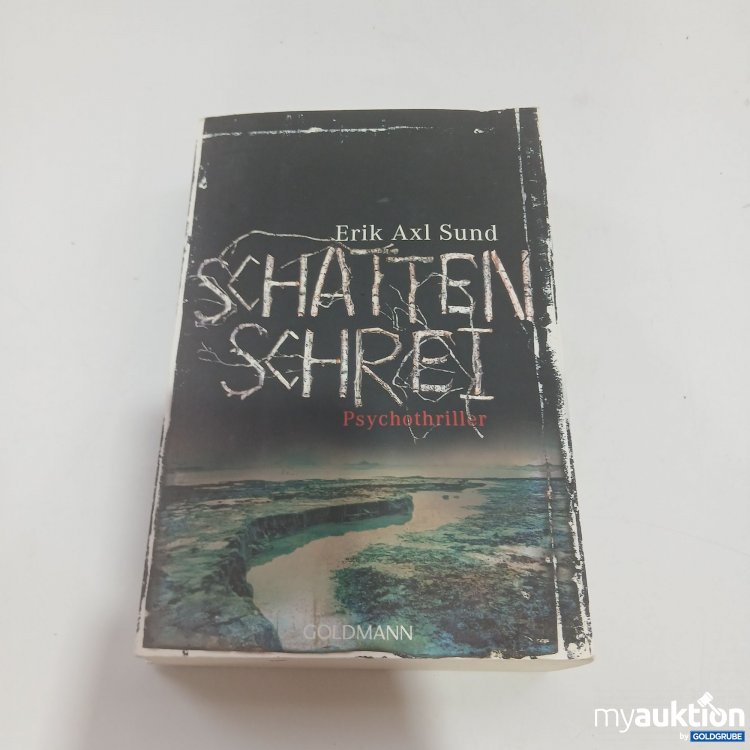 Artikel Nr. 845758 Artikel Nr. 845758: Erik Axl Sund Schattenschrei Psychothriller