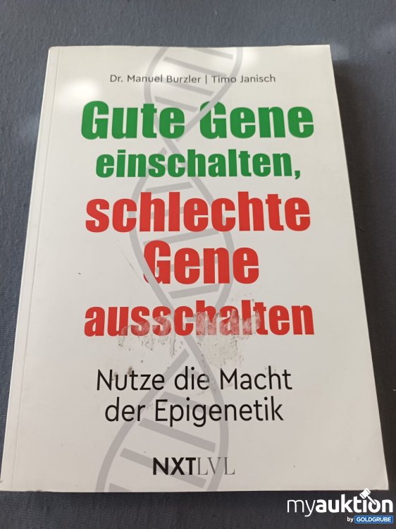 Artikel Nr. 901760 Artikel Nr. 901760: Gute Gene einschalten, schlechte Gene ausschalten