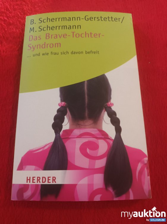 Artikel Nr. 948768 Artikel Nr. 948768: Das brave Tochter Syndrom