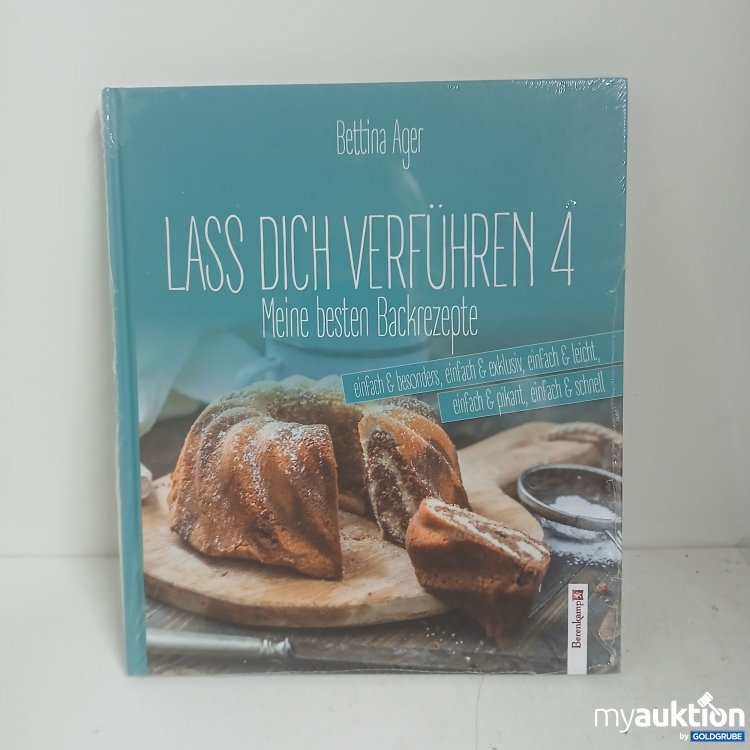 Artikel Nr. 874769: Bettina Ager Lass dich verführen 4 Meine besten Backrezepte