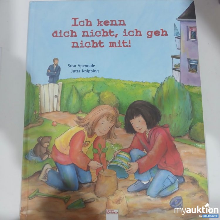 Artikel Nr. 981770 Artikel Nr. 981770: Ich kenn dich nicht, geh nicht mit! Susa Apenrade Jutta Knipping