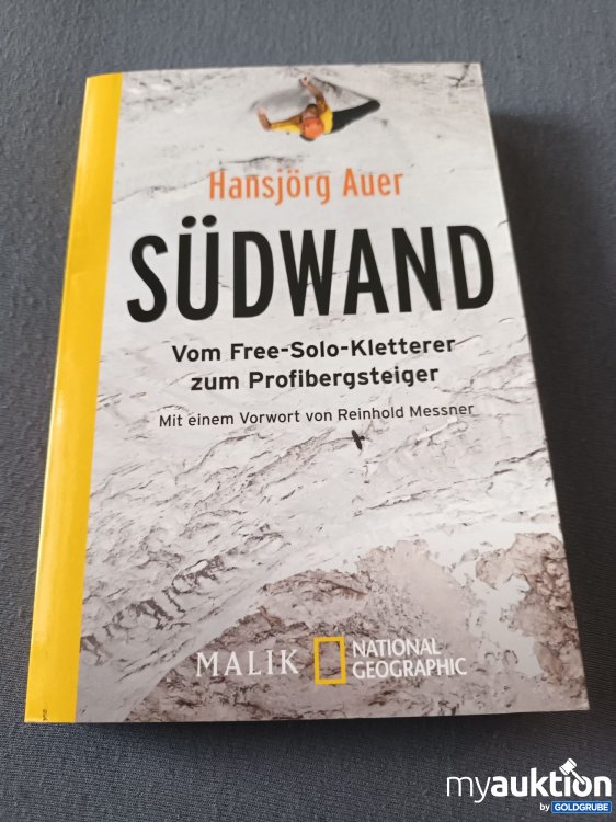 Artikel Nr. 901774: SÜDWAND, Vom Free Solo Kletterer zum Profibergsteiger