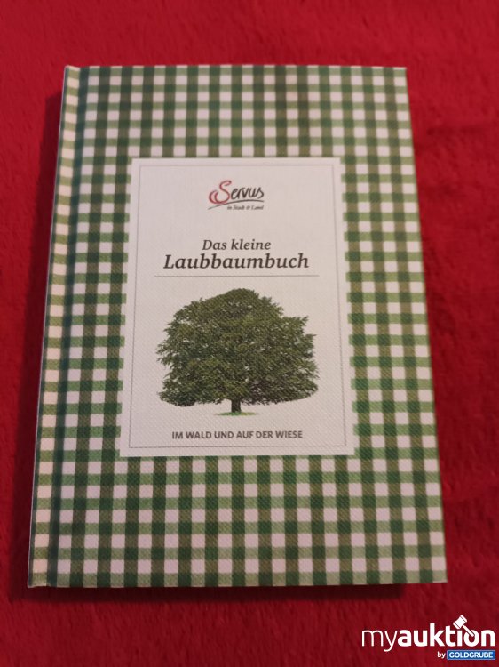 Artikel Nr. 923774: Servus, Das kleine Laubbaumbuch