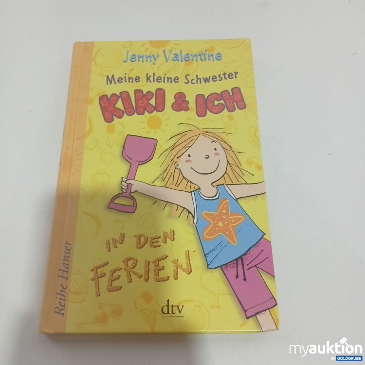 Artikel Nr. 845782: Jenny Valentine Meine kleine Schwester Kiki & Ich In den Ferien