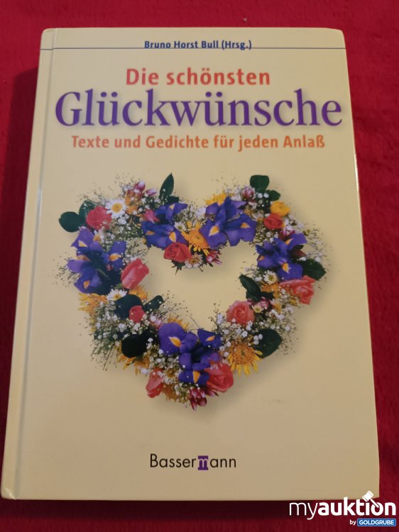 Artikel Nr. 923782: Die schönsten Glückwünsche Texte und Gedichte für jeden Anlass 