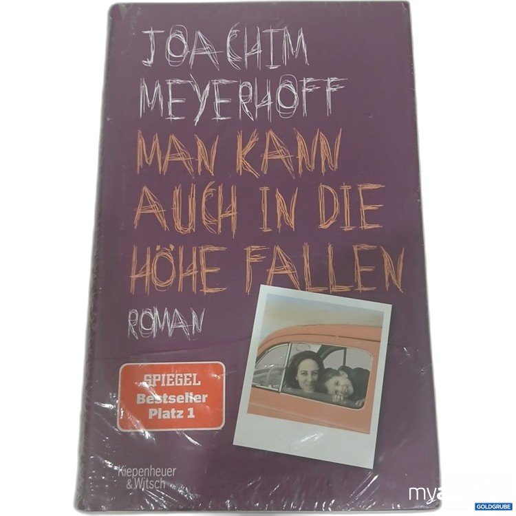 Artikel Nr. 981783 Artikel Nr. 981783: Joachim Meyerhoff Man kann auch in die Höhe fallen Roman