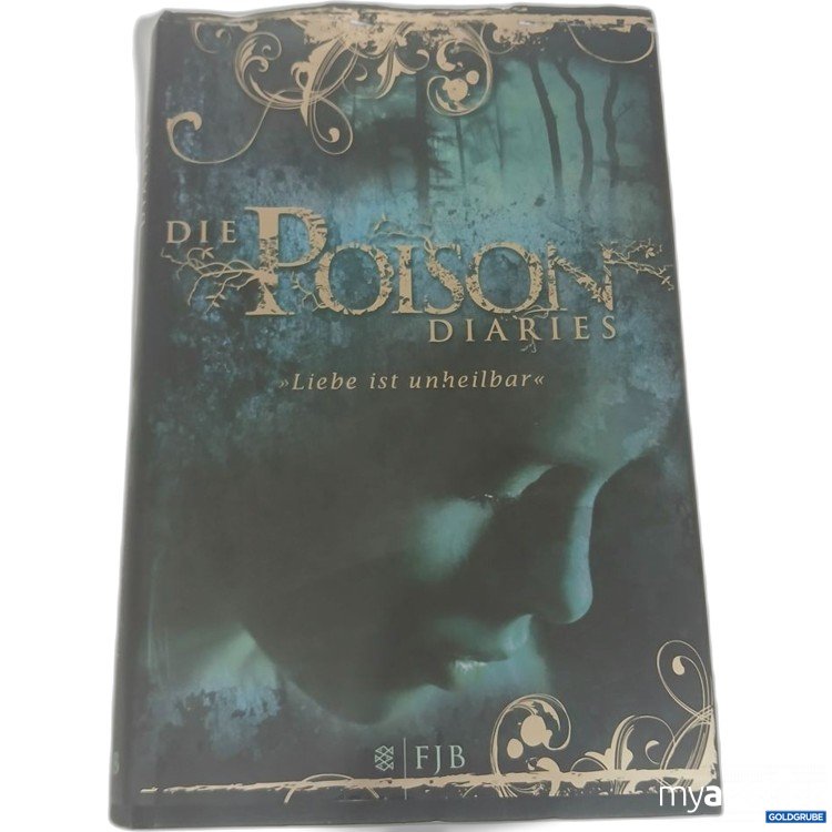 Artikel Nr. 981791 Artikel Nr. 981791: Die Poison Diaries Liebe ist unheilbar