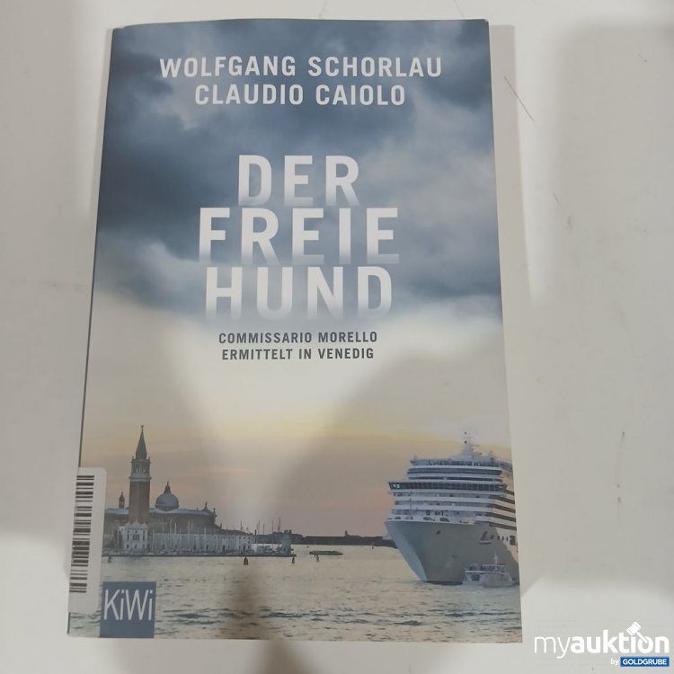 Artikel Nr. 981794 Artikel Nr. 981794: Wolfgang Schorlau Claudio Caiolo Der freie Hund