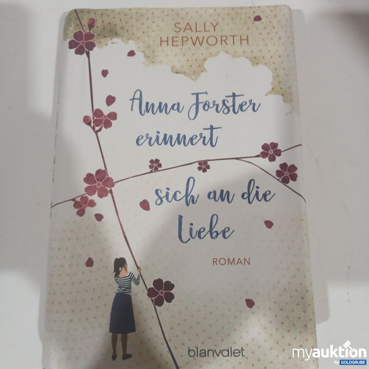 Artikel Nr. 981806 Artikel Nr. 981806: Sally Hepworth Anna Forster erinnert sich an die Liebe Roman