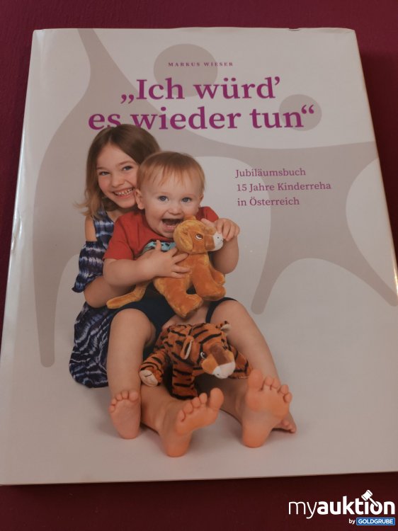 Artikel Nr. 999810 Artikel Nr. 999810: Ich würd' es wieder tun