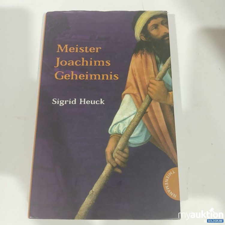 Artikel Nr. 981811 Artikel Nr. 981811: Meister Joachims Geheimnis Sigrid Heuck