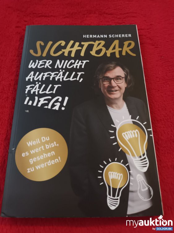 Artikel Nr. 927817: SICHTBAR, wer nicht auffällt, fällt weg!