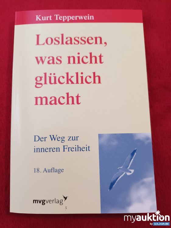 Artikel Nr. 923832: Loslassen was nicht glücklich macht 