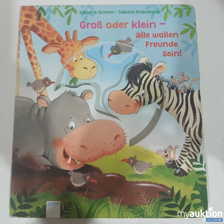 Artikel Nr. 981838: Arena Groß oder klein – alle wollen Freunde sein! Kinderbuch