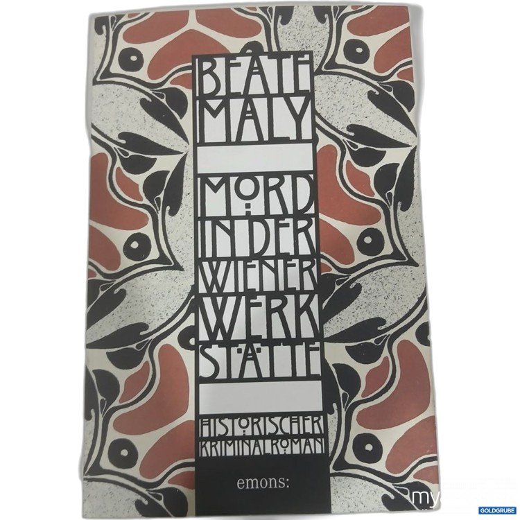Artikel Nr. 981842 Artikel Nr. 981842: Beate Maly Mord in der Wiener Werkstätte Historischer Kriminalroman