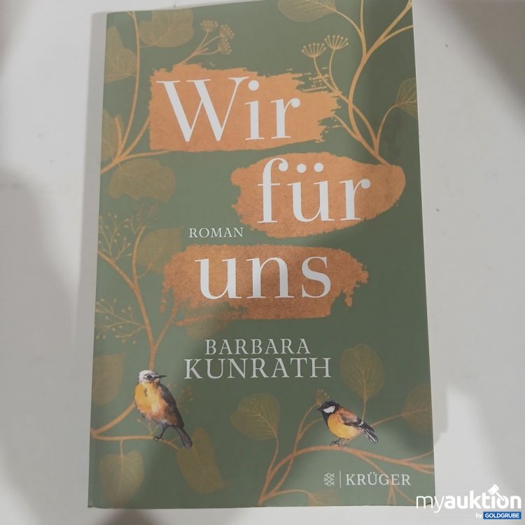 Artikel Nr. 981854 Artikel Nr. 981854: Krüger Wir für uns Roman Barbara Kunrath