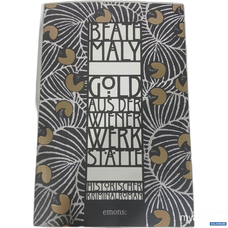 Artikel Nr. 981856 Artikel Nr. 981856: Beate Maly Gold aus der Wiener Werkstätte Historischer Kriminalroman