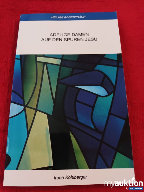 Artikel Nr. 927857: Adelige Damen auf den Spuren Jesu