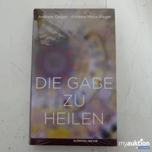 Auktion Andreas Geiger, Annette Maria Rieger Die Gabe zu heilen