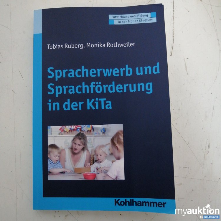 Artikel Nr. 719860: Tobias Ruberg, Monika Rothweiler Spracherwerb und Sprachförderung in der KiTa