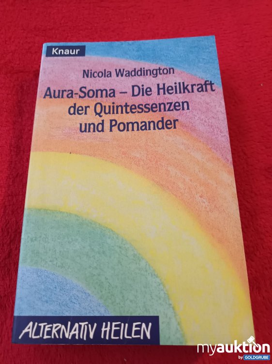 Artikel Nr. 927865: Aura Soma - Die Heilkraft der Quintessenzen und Pomander