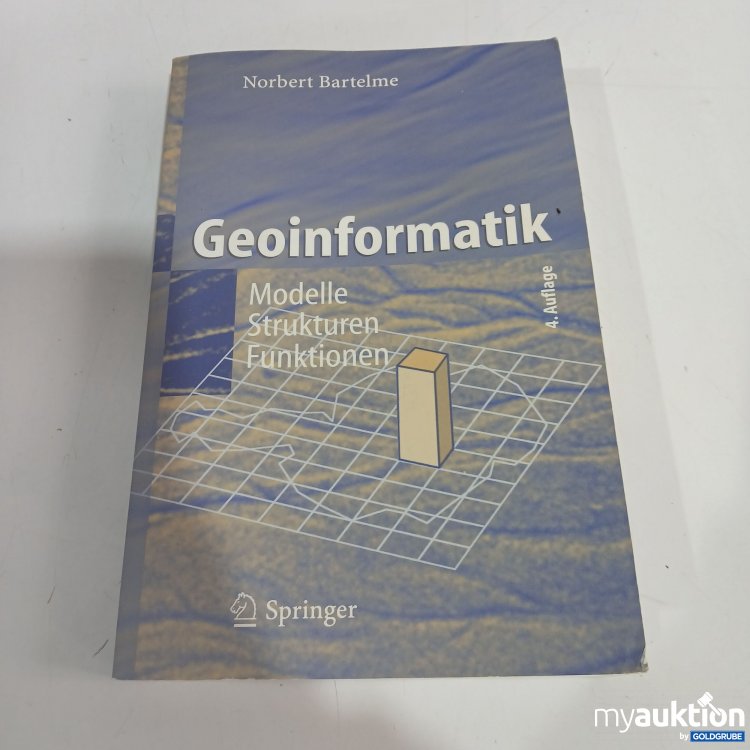 Artikel Nr. 872869 Artikel Nr. 872869: Geoinformatik: Modelle Strukturen Funktionen