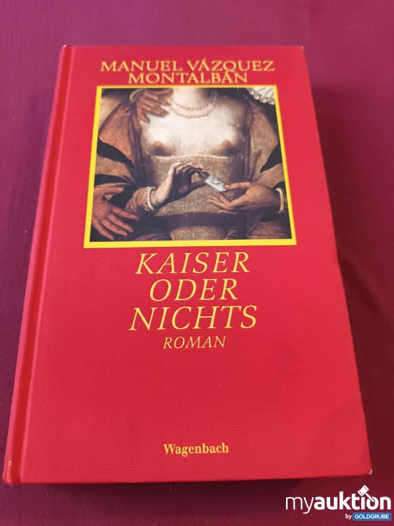 Artikel Nr. 999884 Artikel Nr. 999884: Kaiser oder Nichts