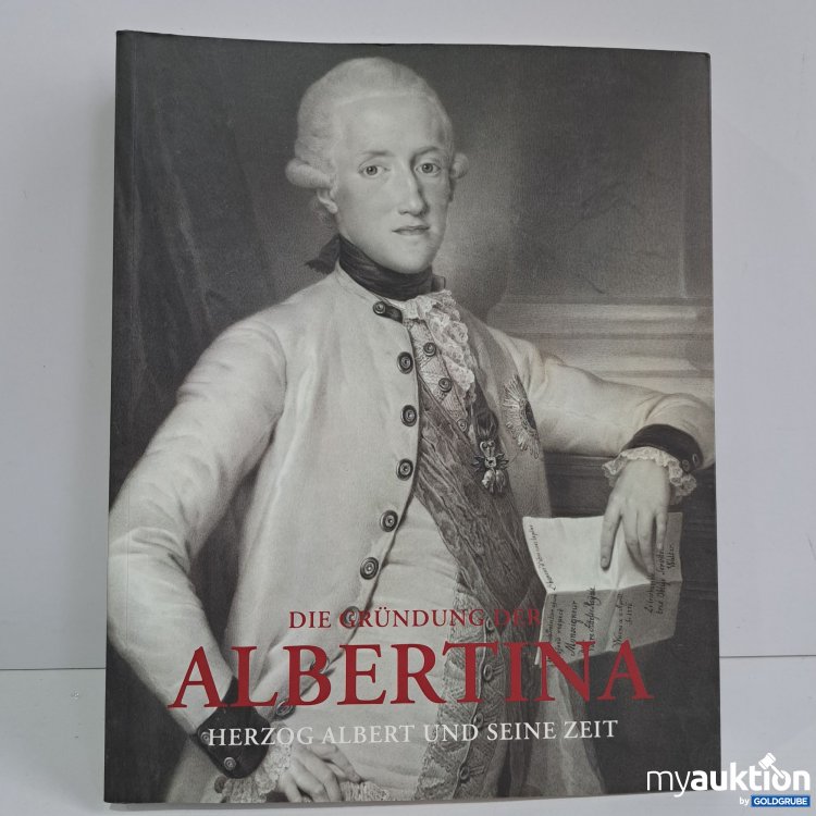 Artikel Nr. 816885 Artikel Nr. 816885: Die Gründung der Albertina
