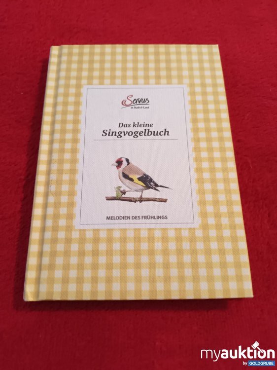 Artikel Nr. 906907 Artikel Nr. 906907: Servus, Das kleine Singvogelbuch