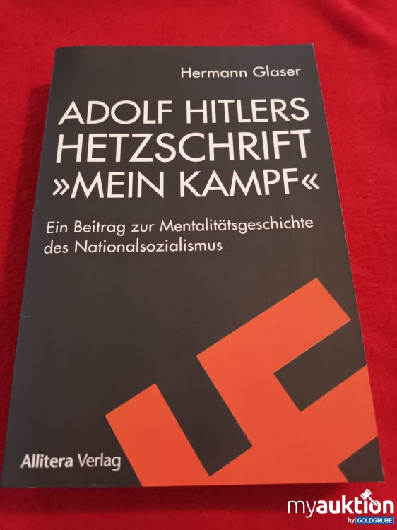Artikel Nr. 906911 Artikel Nr. 906911: Adolf Hitlers Hetzschrift "Mein Kampf"