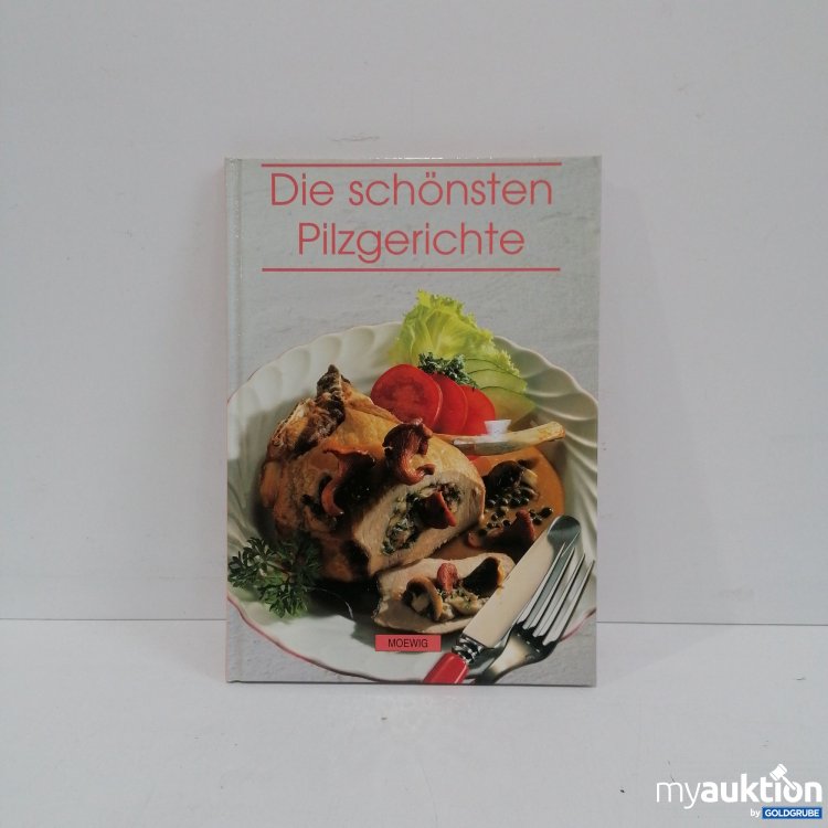 Artikel Nr. 360924 Artikel Nr. 360924: Moewig, die schönsten Pilzgerichte