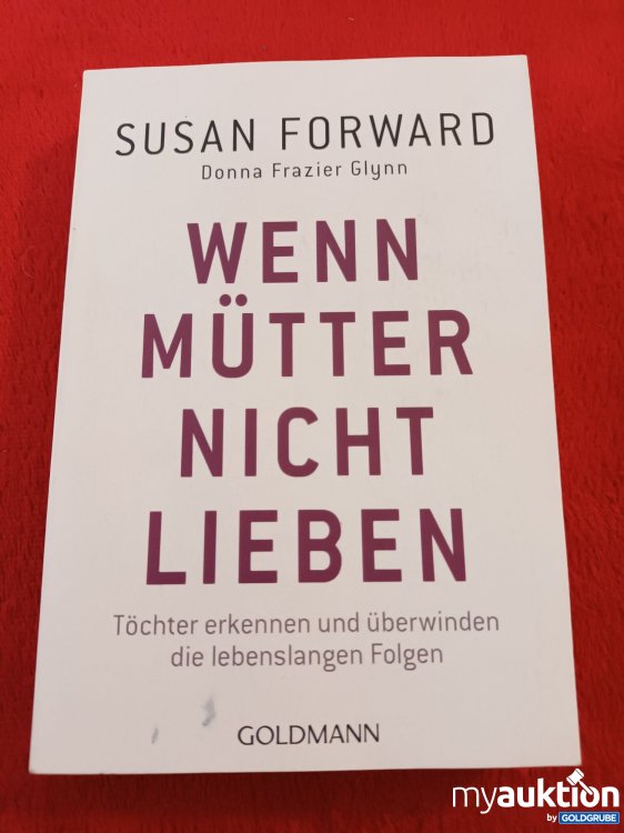 Artikel Nr. 907937: Wenn Mütter nicht lieben
