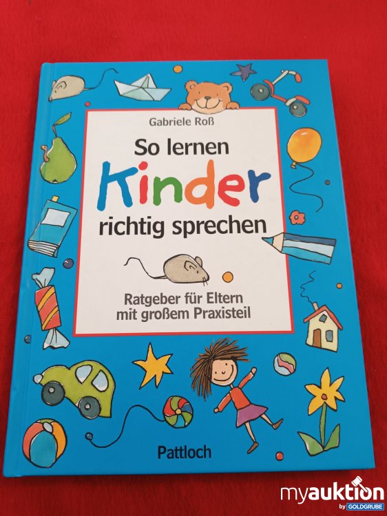 Artikel Nr. 907938: So lernen Kinder richtig sprechen 