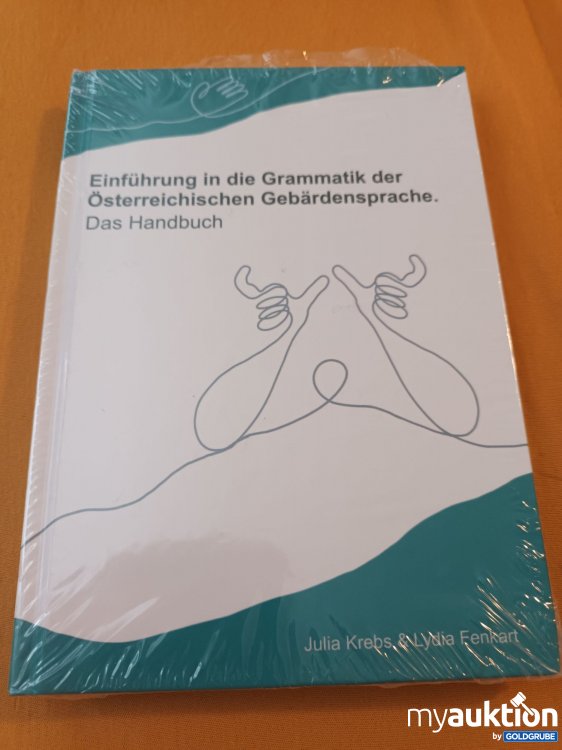 Artikel Nr. 999958 Artikel Nr. 999958: Originalverpackt, Einführung in die Grammatik der Österreichischen Gebärdensprache