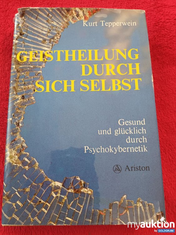 Artikel Nr. 940962 Artikel Nr. 940962: Geistheilung durch sich selbst
