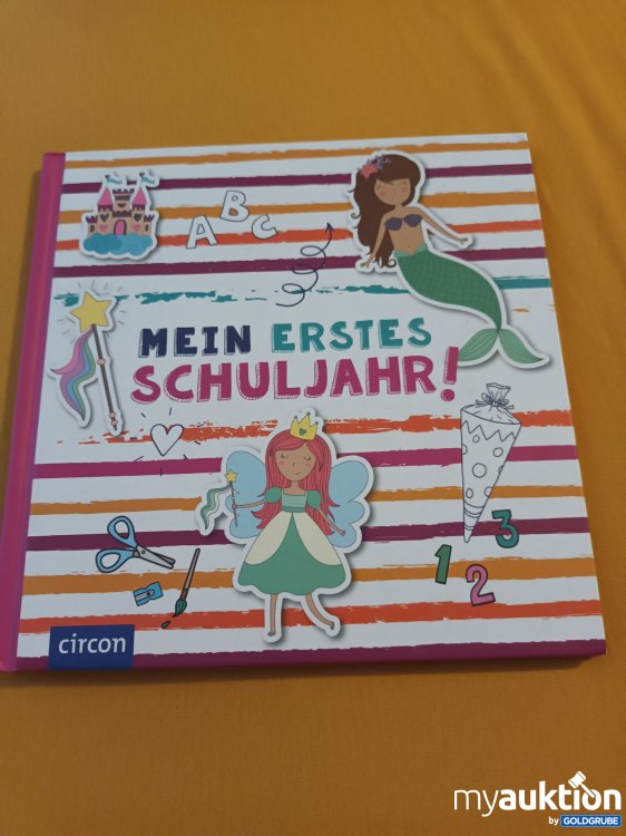Artikel Nr. 999995 Artikel Nr. 999995: Mein erstes Schuljahr!