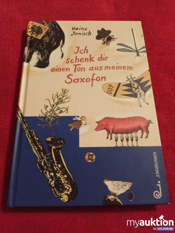 Artikel Nr. 906997 Artikel Nr. 906997: Ich schenk dir einen Ton aus meinem Saxofon